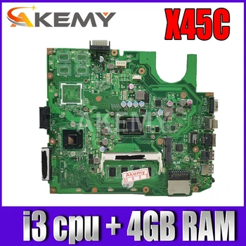 Akemy Para ASUS X45C Laotop Placa base X45C X45VD X45V X45 Placa base con i3 cpu + 4GB de RAM