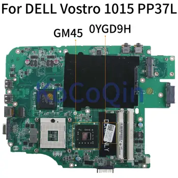 KoCoQin de la placa base del ordenador Portátil Para DELL Vostro 1015 V1015 PP37L DDR2 Placa base CN-0YGD9H 0YGD9H DAVM9NMB6G0 GM45
